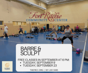 Fort Ritchie Community Center - Barre & Sculpt class participants - Barre & Sculpt free classes in September at 6 pm: September 9 & 23. thefrcc.org | 301-241-5085